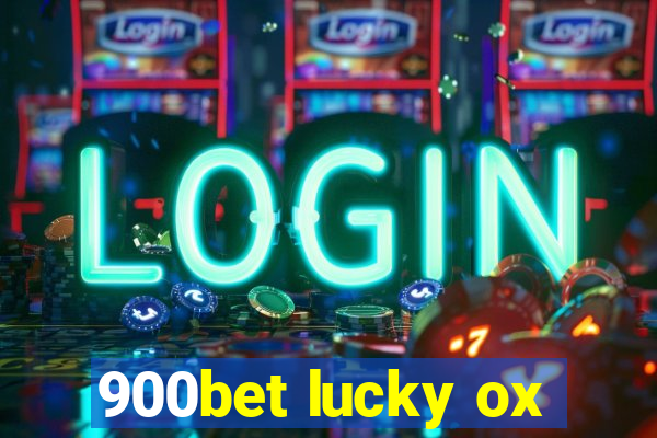 900bet lucky ox